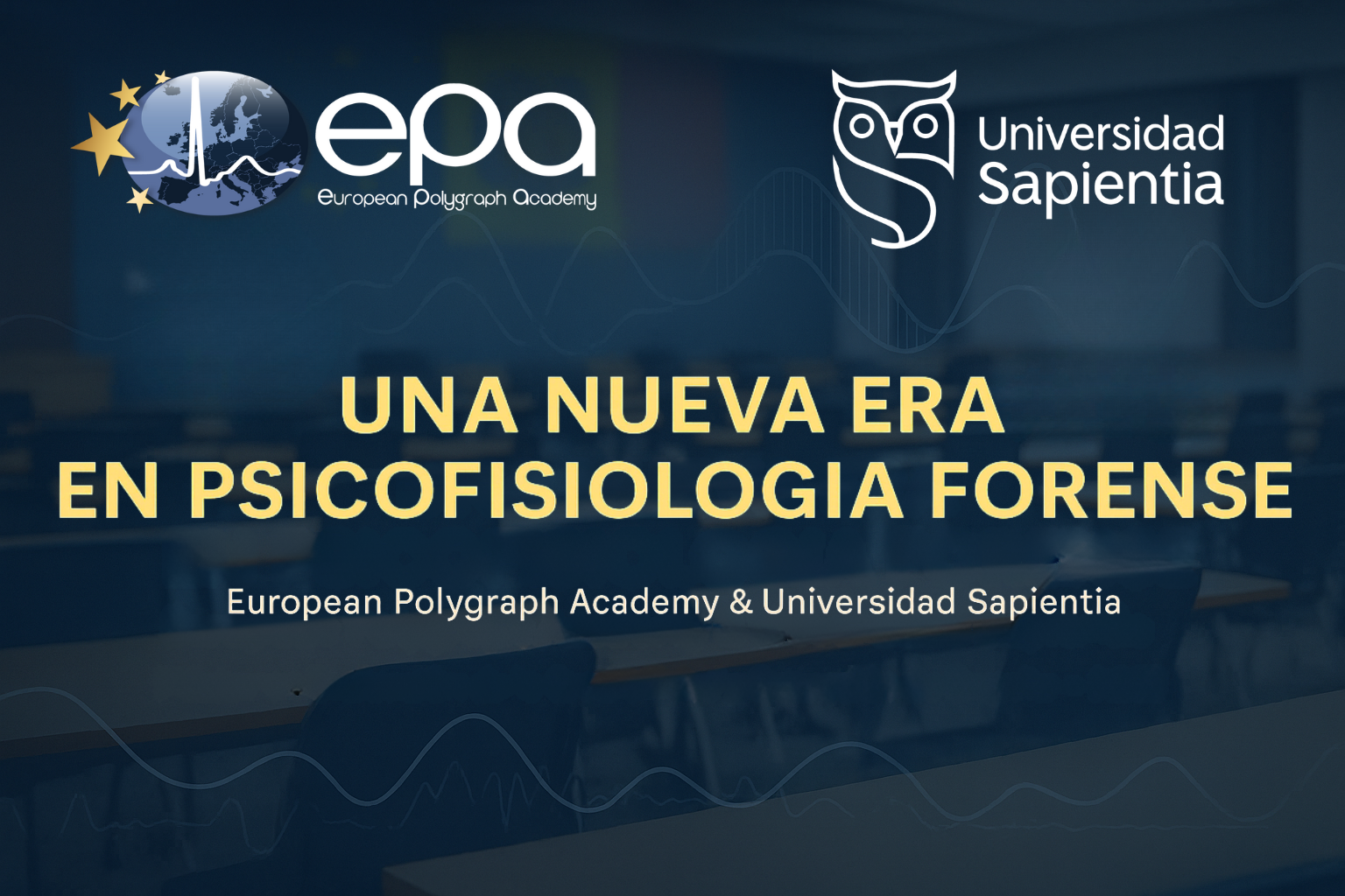 Alianza entre la European  Polygraph Academy y la Universidad Internacional Sapienta de Andorra para la formación de examinadores